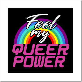 Feel My Queer Power Posters and Art